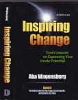 IInspiring Change: Torah Lessons on Expressing Your Innate Potential